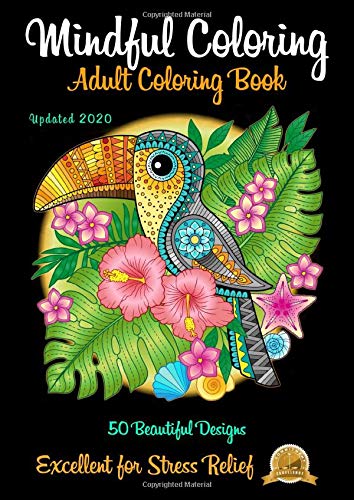 ADULT COLORING BOOK: Helps Reduce Anxiety, Depression, PTSD and Many More Mental Health Issues