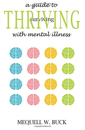 A Guide to Thriving With Mental Illness