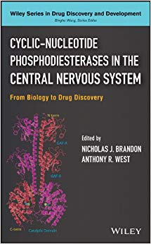 Cyclic-Nucleotide Phosphodiesterases in the Central Nervous System: From Biology to Drug Discovery (Wiley Series in Drug Discovery and Development)