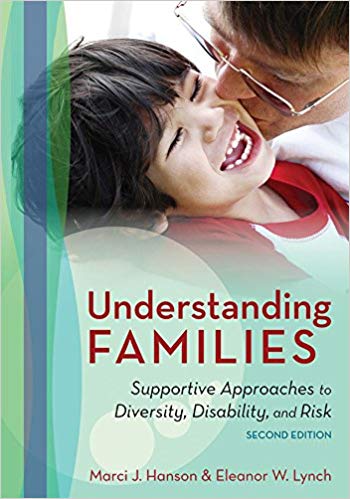 Understanding Families: Supportive Approaches to Diversity, Disability, and Risk, Second Edition