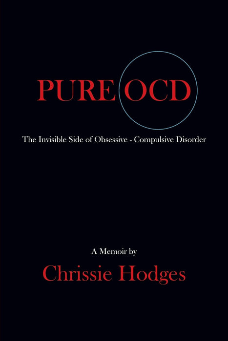 PURE OCD: The Invisible Side of Obsessive-Compulsive Disorder