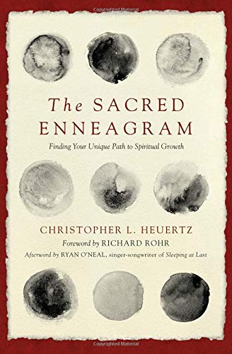 The Sacred Enneagram: Finding Your Unique Path to Spiritual Growth