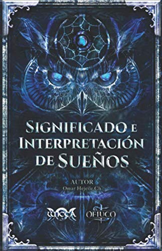 Significado e Interpretación de Sueños (Spanish Edition)