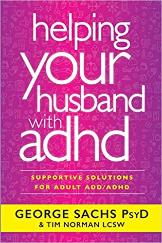 Helping Your Husband with ADHD: Supportive Solutions for Adult ADD/ADHD