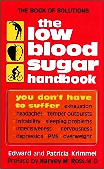 The Low Blood Sugar Handbook: You Don't Have to Suffer