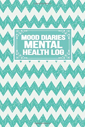 Mood Diaries Mental Health Log: Emergency Log Sleep Medication Meals Symptoms Triggers Mood Reactions Thoughts Exercise Tracker Notebook Organizer