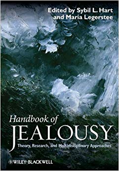 Handbook of Jealousy: Theory, Research, and Multidisciplinary Approaches