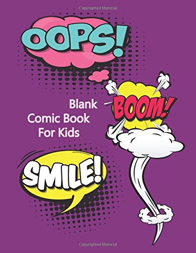 Blank Comic Book for kids: Blank Comic Book :Draw Your Own Comics  - A Large 8.5 x 11 Inch - Notebook and Sketchbook for Kids and Adults to Draw Comics ,Journal
