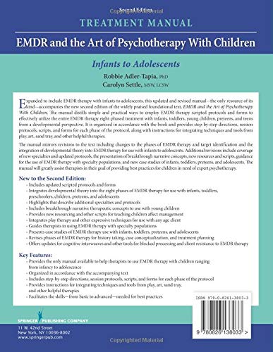 EMDR and the Art of Psychotherapy with Children: Infants to Adolescents Treatment Manual, Second Edition: Infants to Adolescents Treatment Manual