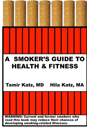 A Smoker's Guide to Health & Fitness