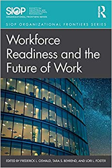 Workforce Readiness and the Future of Work (SIOP Organizational Frontiers Series)