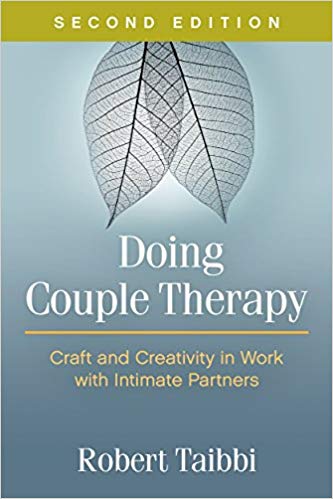 Doing Couple Therapy, Second Edition: Craft and Creativity in Work with Intimate Partners