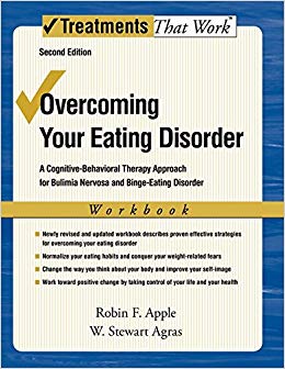 Overcoming Your Eating Disorder, Workbook: A Cognitive-Behavioral Therapy Approach for Bulimia Nervosa and Binge-Eating Disorder (Treatments That Work)
