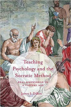 Teaching Psychology and the Socratic Method: Real Knowledge in a Virtual Age