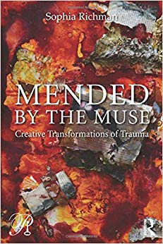 Mended by the Muse: Creative Transformations of Trauma (Psychoanalysis in a New Key Book Series)