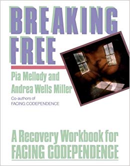 Breaking Free: A Recovery Workbook for Facing Codependence