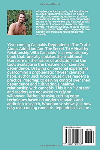 Overcoming Weed Addiction: The Truth About Addiction And The Secret To A Healthy Relationship With Cannabis