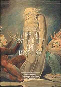 Depth Psychology and Mysticism (Interdisciplinary Approaches to the Study of Mysticism)