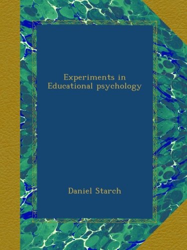 Experiments in Educational psychology