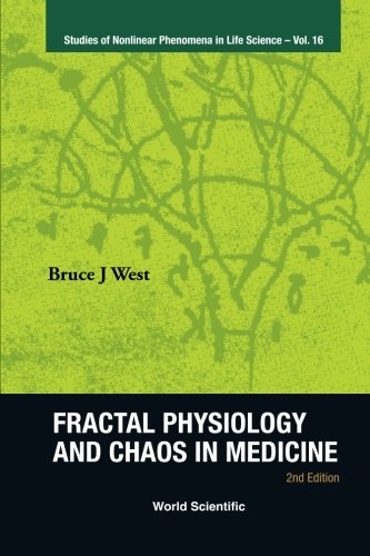 Fractal Physiology And Chaos In Medicine (2Nd Edition)