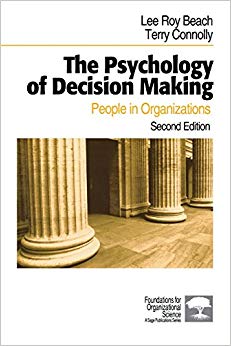 The Psychology of Decision Making: People in Organizations (Foundations for Organizational Science)