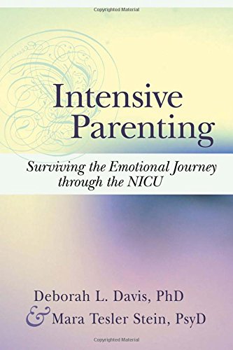Intensive Parenting: Surviving the Emotional Journey through the NICU
