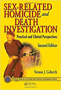 Sex-Related Homicide and Death Investigation: Practical and Clinical Perspectives, Second Edition (Practical Aspects of Criminal and Forensic Investigations)