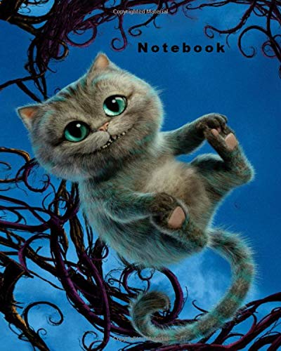 Notebook: Cheshire Cat, Alice in Wonderland, Disney World, Journal, Diary (130 Pages, 8" x 10", in dots), fairy tales, Creative Kids Gift, Composition Notebook