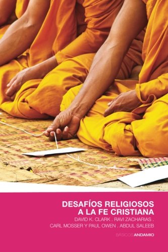 Desafíos religiosos a la fe cristiana (Spanish Edition)