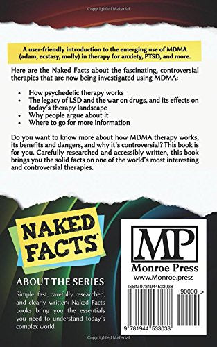 Understanding MDMA Psychedelic Therapy: An Easy-to-Read Guide to the Controversies, History, and Future of MDMA / Ecstasy Therapy