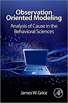 Observation Oriented Modeling: Analysis of Cause in the Behavioral Sciences (Elsevier Science & Technology Books)