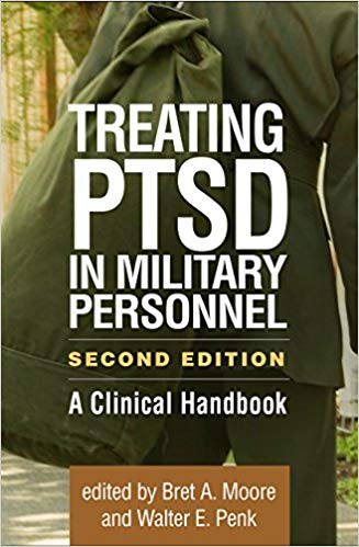 Treating PTSD in Military Personnel, Second Edition: A Clinical Handbook