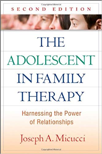 The Adolescent in Family Therapy, Second Edition: Harnessing the Power of Relationships (The Guilford Family Therapy Series)