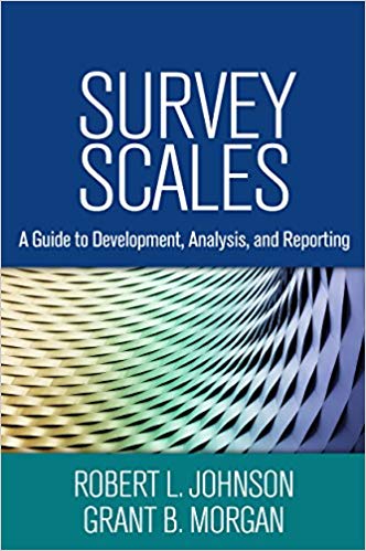 Survey Scales: A Guide to Development, Analysis, and Reporting