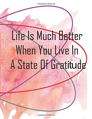 2020 Daily Mindful Meditation Journal Life Is Much Better When You Live In A State Of Gratitude: 60 Day Guided Workbook For Abundance