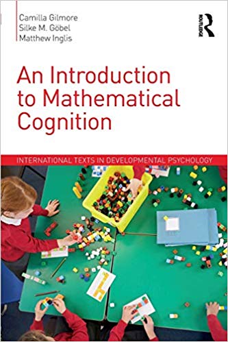 An Introduction to Mathematical Cognition (International Texts in Developmental Psychology)