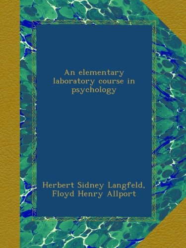 An elementary laboratory course in psychology