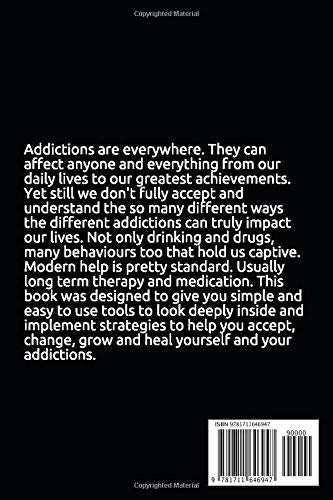 ADDICTIONS: TAKE HOLD OF YOUR OWN LIFE , LEARN SIMPLE STRATIGIES TO FREE YOURSELF FROM ADDICTIONS