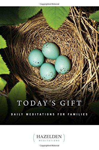 Today's Gift: Daily Meditations for Families (Hazelden Meditations)