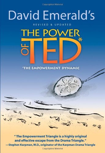 The Power of TED* (*The Empowerment Dynamic) - Updated and Revised