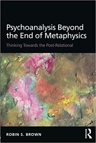 Psychoanalysis Beyond the End of Metaphysics