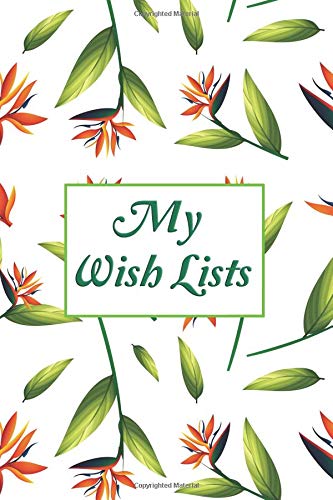 My Wish Lists: My Wish List Happy List and My Dream List daily journal planner favorite notebook notepad memo list Jot and remarkable to manage happiness list