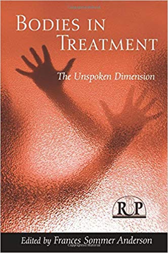 Bodies In Treatment (Relational Perspectives Book Series)