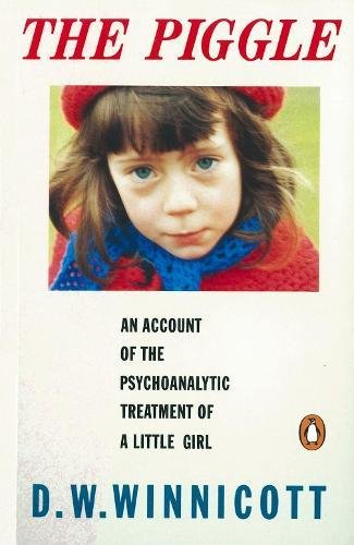 The Piggle: An Account of the Psychoanalytic Treatment of a Little Girl (Penguin Psychology)