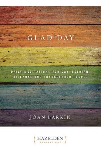 Glad Day Daily Affirmations: Daily Meditations for Gay, Lesbian, Bisexual, and Transgender People