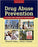 Drug Abuse Prevention: A School and Community Partnership