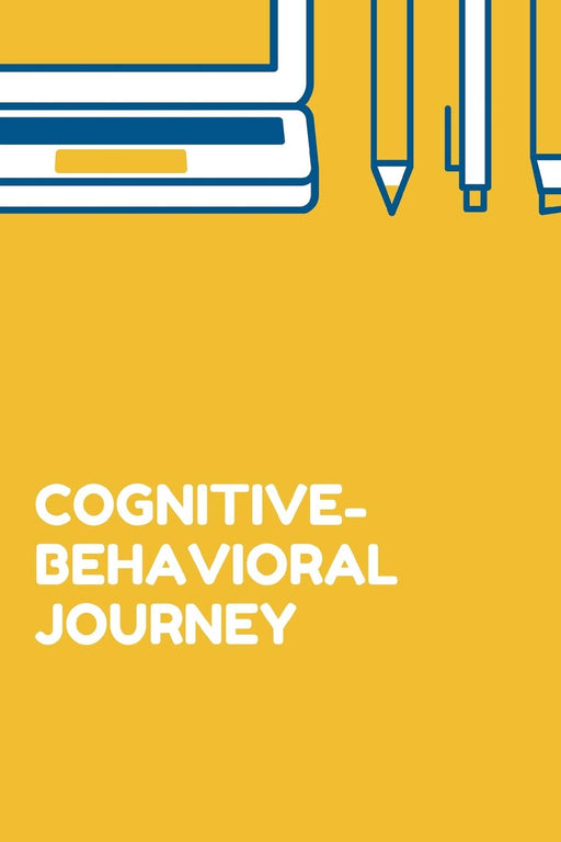 Cognitive Behavioral Journey: Prompted journal