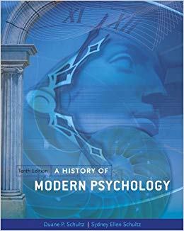 A History of Modern Psychology (PSY 310 History and Systems of Psychology)