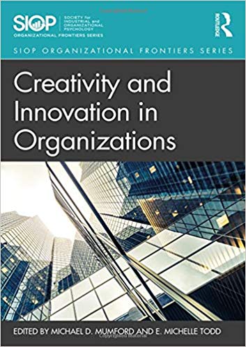 Creativity and Innovation in Organizations (SIOP Organizational Frontiers Series)