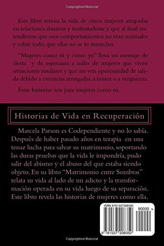 Mujeres como tu y como yo: Historias de Vida en Recuperación (Volume 3) (Spanish Edition)